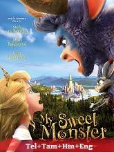 My Sweet Monster (2021) BRRip Original [Telugu + Tamil + Hindi + Eng] Dubbed Movie Watch Online Free